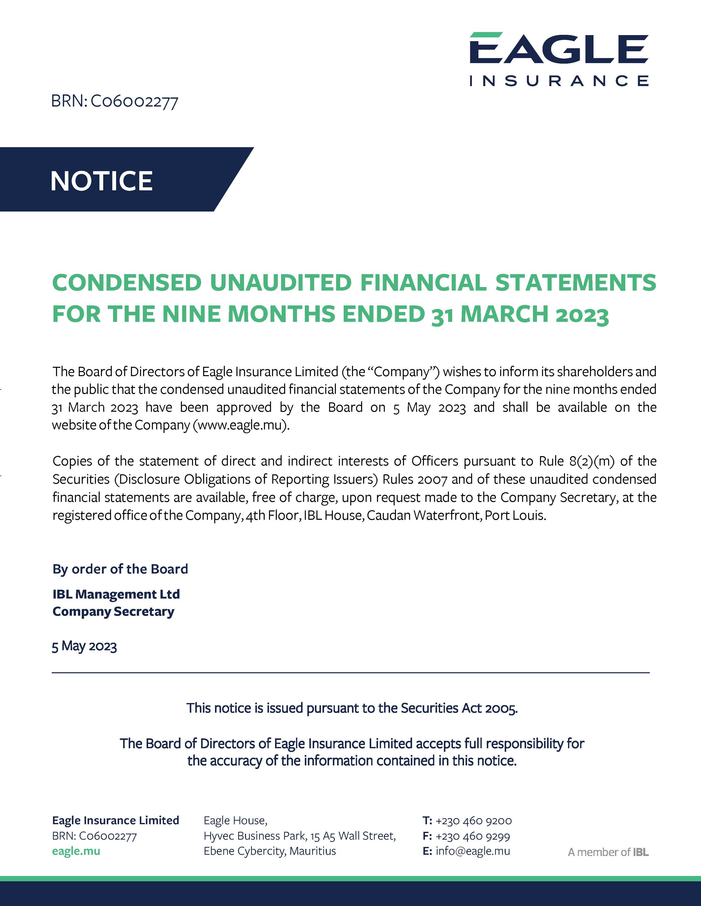 NOTICE - CONDENSED UNAUDITED FINANCIAL STATEMENTS FOR THE NINE MONTHS ENDED 31 MARCH 2023